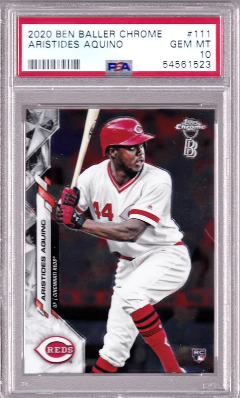 Aristides Aquino Reds Topps Chrome Ben Baller Rookie Card Psa