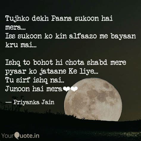 Tujhko Dekh Paana Sukoon Quotes Writings By Priyanka Jain