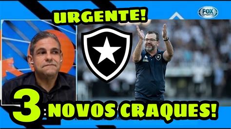 URGENTE BOTAFOGO ANUNCIA CONTRATAÇÃO DE 3 NOVOS REFORÇOS YouTube