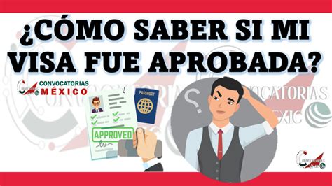 Cómo saber si mi visa fue aprobada enero 2025