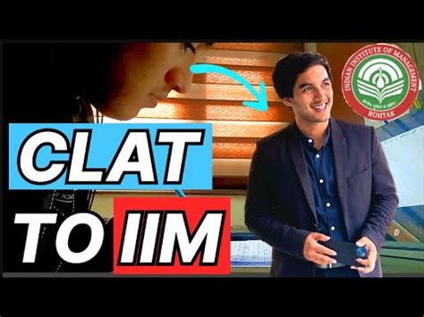 My Honest CLAT To IIM Rohtak Story IIM Journey How To Get Into IIM