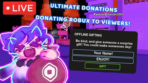 Live Partnered With Ultimate Donations Donating Robux To Viewers