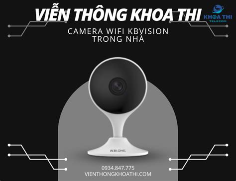 Camera Wifi Kbvision Trong Nh Vienthongkhoathi