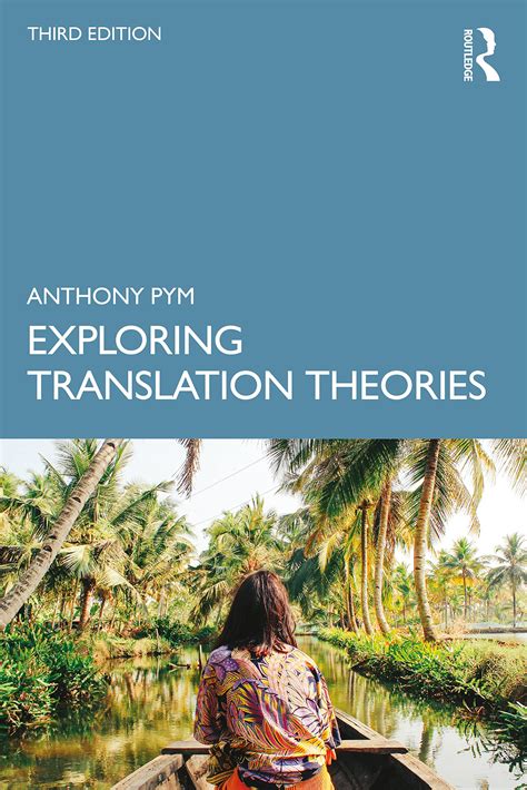 Amazon.com: Exploring Translation Theories: 9781032457512: Pym, Anthony