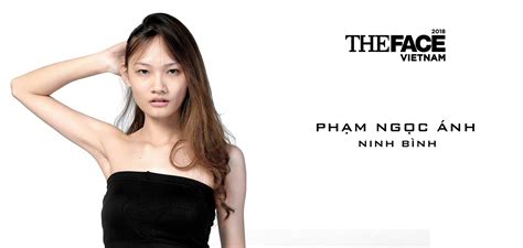 Lộ diện top 35 The Face Vietnam 2018 chị gái Nam Em hot boy Quốc Anh Nhikolai bạn trai Sĩ