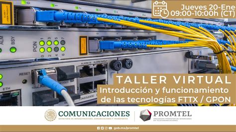 Taller Virtual Introducción y funcionamiento de las tecnologías FTTX