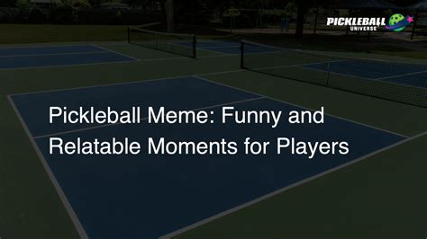 Pickleball Meme: Funny and Relatable Moments for Players - Pickleball ...