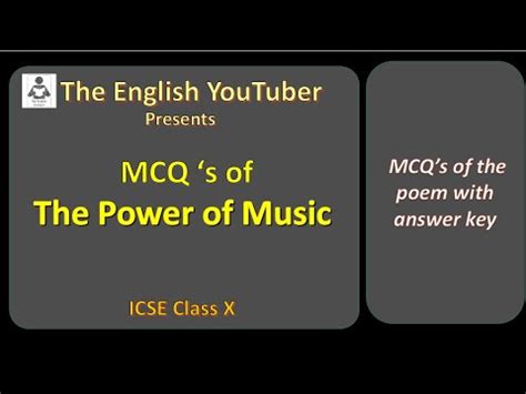 Mcq S Of The Power Of Music Sukumar Ray Multiple Choice Questions