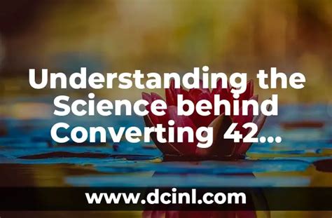 Understanding the Science behind Converting 42 Degrees Celsius to ...