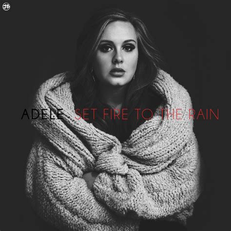 Adele - Set Fire To The Rain by strdusts on DeviantArt