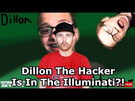 Dillon The Hacker Is In The Illuminati Youtube