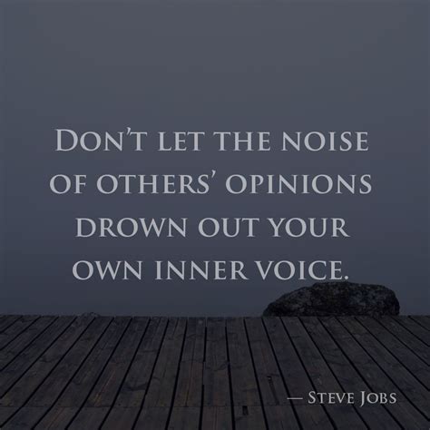 Don’t Let The Noise Of Others’ Opinions Drown Out Your Own Inner Voice — Steve Jobs Psychologie