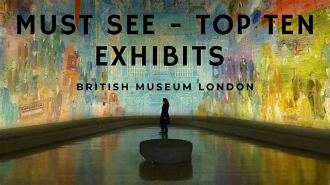 Must See Exhibits In The British Museum YouTube