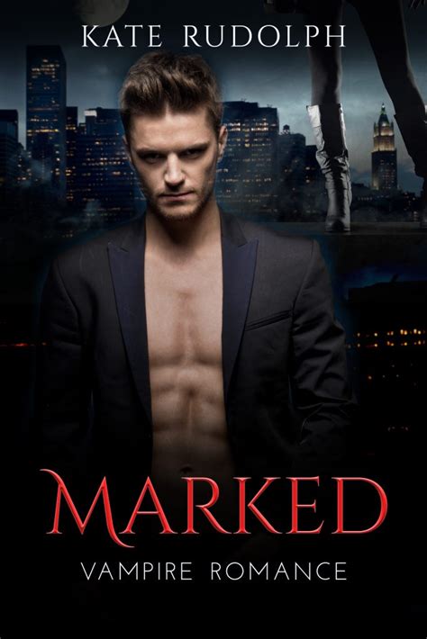 Marked: a Vampire Romance - Kate Rudolph