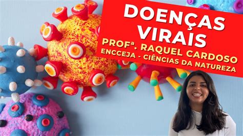 Doen As Virais Prof Raquel Cardoso Ci Ncias Da Natureza Encceja