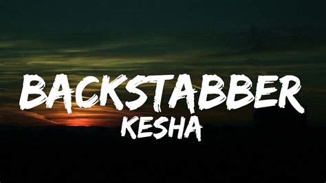 Kesha Backstabber Lyrics Youtube