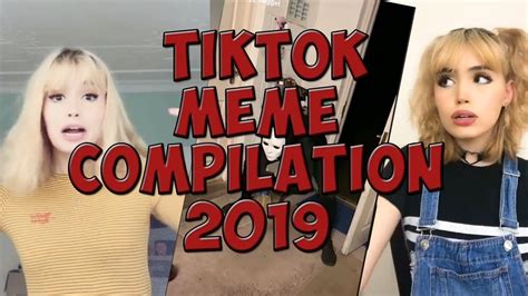 Tik Tok MEME Compilation 2019 - YouTube