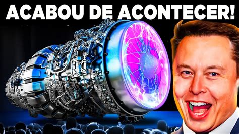 ELON MUSK REVELA O NOVO MOTOR DA VELOCIDADE DA LUZ YouTube