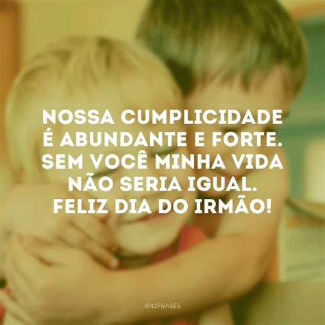 55 frases de Dia do irmão para expressar todo o seu amor