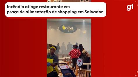 Princ Pio De Inc Ndio Atinge Restaurante Em Shopping De Salvador E