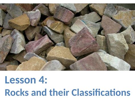 PPT Lesson 4 Rocks And Their Classifications DOKUMEN TIPS