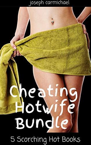 Cheating Hotwife Bundle Scorching Hot Books By Joseph Carmichael Goodreads