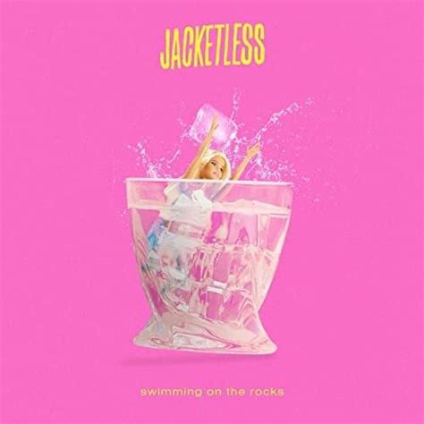 Jacketless Swimming On The Rocks Lyrics Genius Lyrics