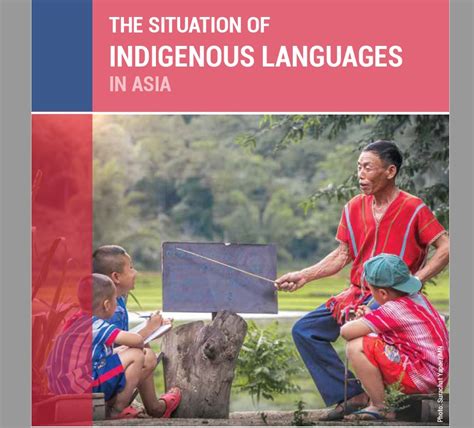 The Situation of Indigenous Languages in Asia - Asia Indigenous Peoples ...