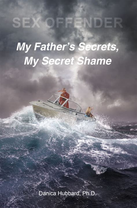Sex Offender My Father S Secrets My Secret Shame Readerhouse