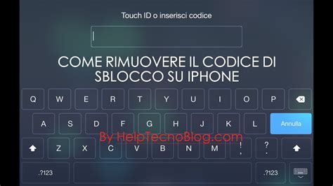 Guida Come Togliere Il Codice Di Blocco Su Iphone Youtube