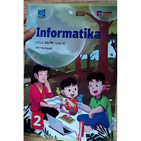 Jual Grafindo Informatika Sd Mi Kelas Ii Kurikulum Merdeka Shopee