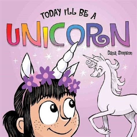 Phoebe and Her Unicorn: Today I'll be a Unicorn Hard Cover 1 (Andrews ...