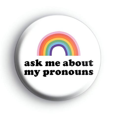 Ask Me About My Pronouns Badge Kool Badges