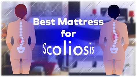 Best Mattress For Scoliosis In