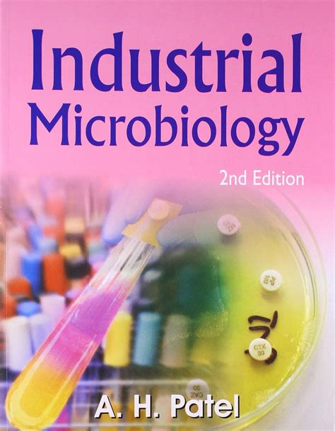 Industrial Microbiology Patel A H 9789350590089 Books