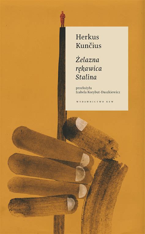 Żelazna rękawica Stalina – Lithuanian Culture Institute