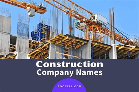 Construction Company Name Ideas To Get Work Today Soocial