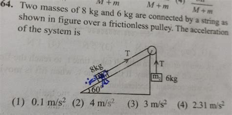 masses   kg   kg  connected   string  shown  figure