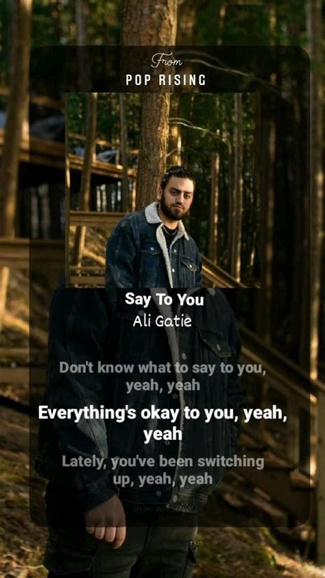 Say To You By Ali Gatie Saytoyou Aligatie Popmusic Music Life