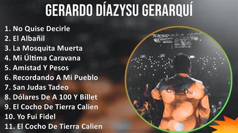 Gerardo Díazysu Gerarquía 2024 MIX Grandes Exitos No Quise Decirle