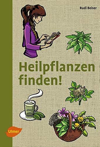 Heilpflanzen Finden By Rudi Beiser Goodreads