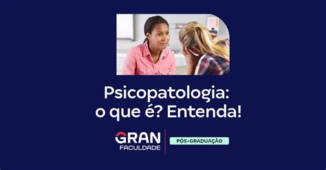 O Que é Psicopatologia - 5