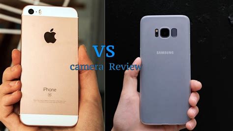 Iphone Se Vs Samsung Galaxy S8 YouTube