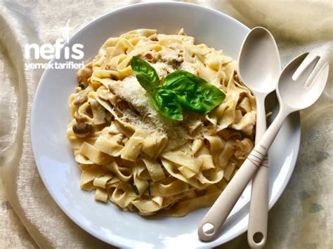 Fesleğenli ve Tavuklu Fettuccine Alfredo Nefis Yemek Tarifleri