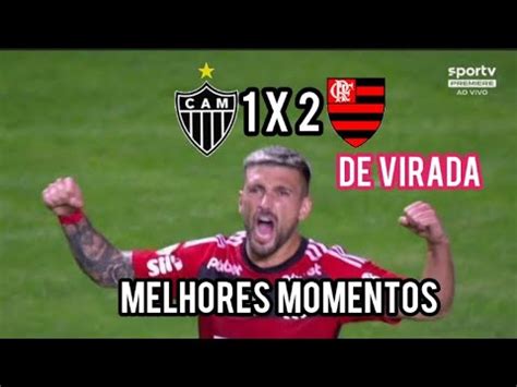 Gols Atl Tico Mg X Flamengo Arrascaeta Fez Gola O Youtube