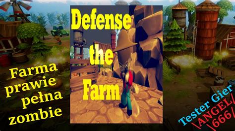 Defense The Farm Zosta Em Farmerem Morderc Youtube