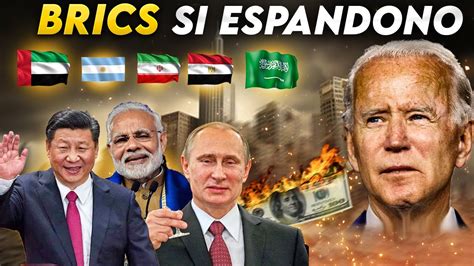 Ufficiale I Brics Si Allargano E Loccidente Trema Youtube