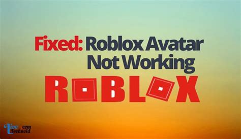 Fixed Roblox Avatar Not Working