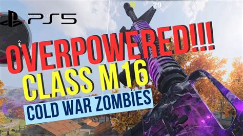 Call Of Duty Black Ops Cold War M16 Overpowered Class Setup YouTube