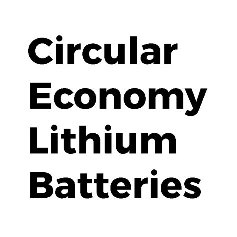 Circular Economy for Lithium-Ion Batteries | Swiss Battery SWIBA - The ...